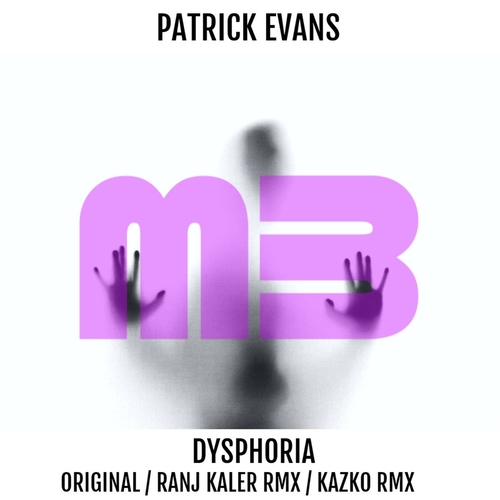 Patrick Evans - Dysphoria [MBR020]